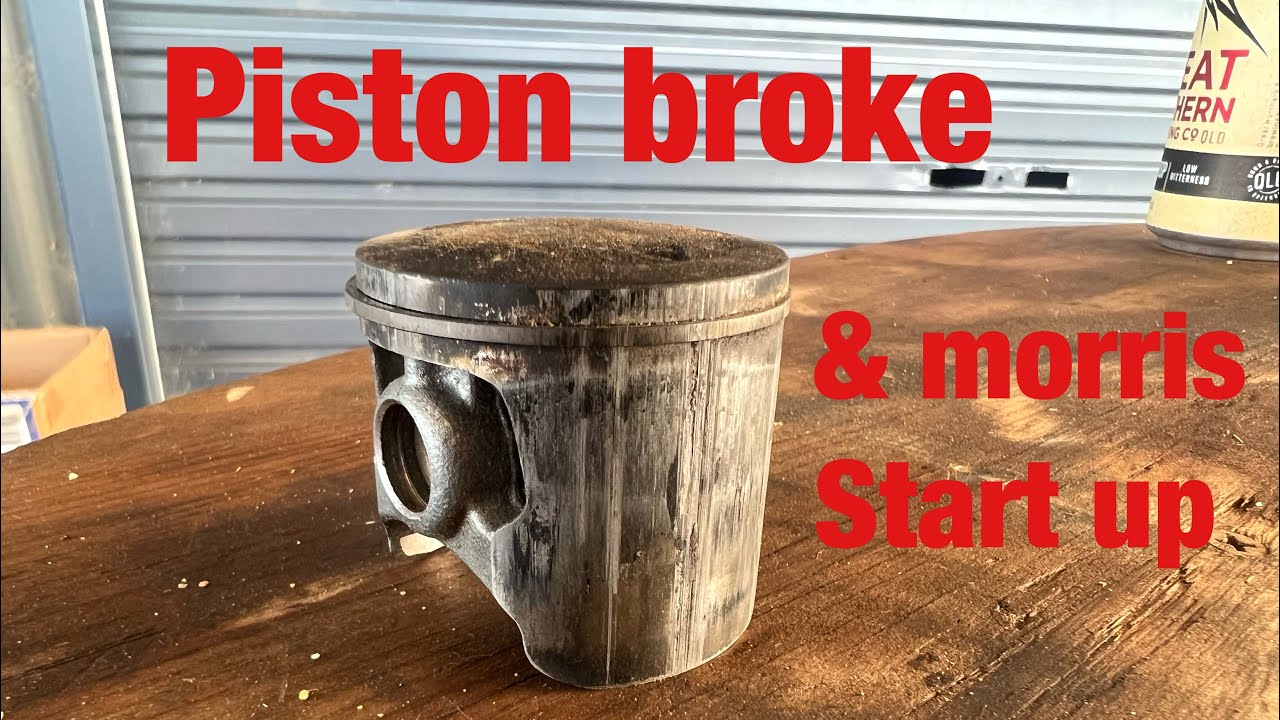 Piston broke