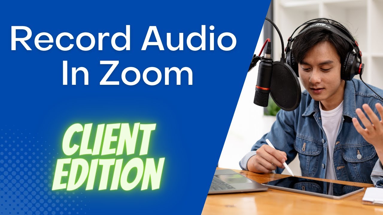 How to record your audio using Zoom