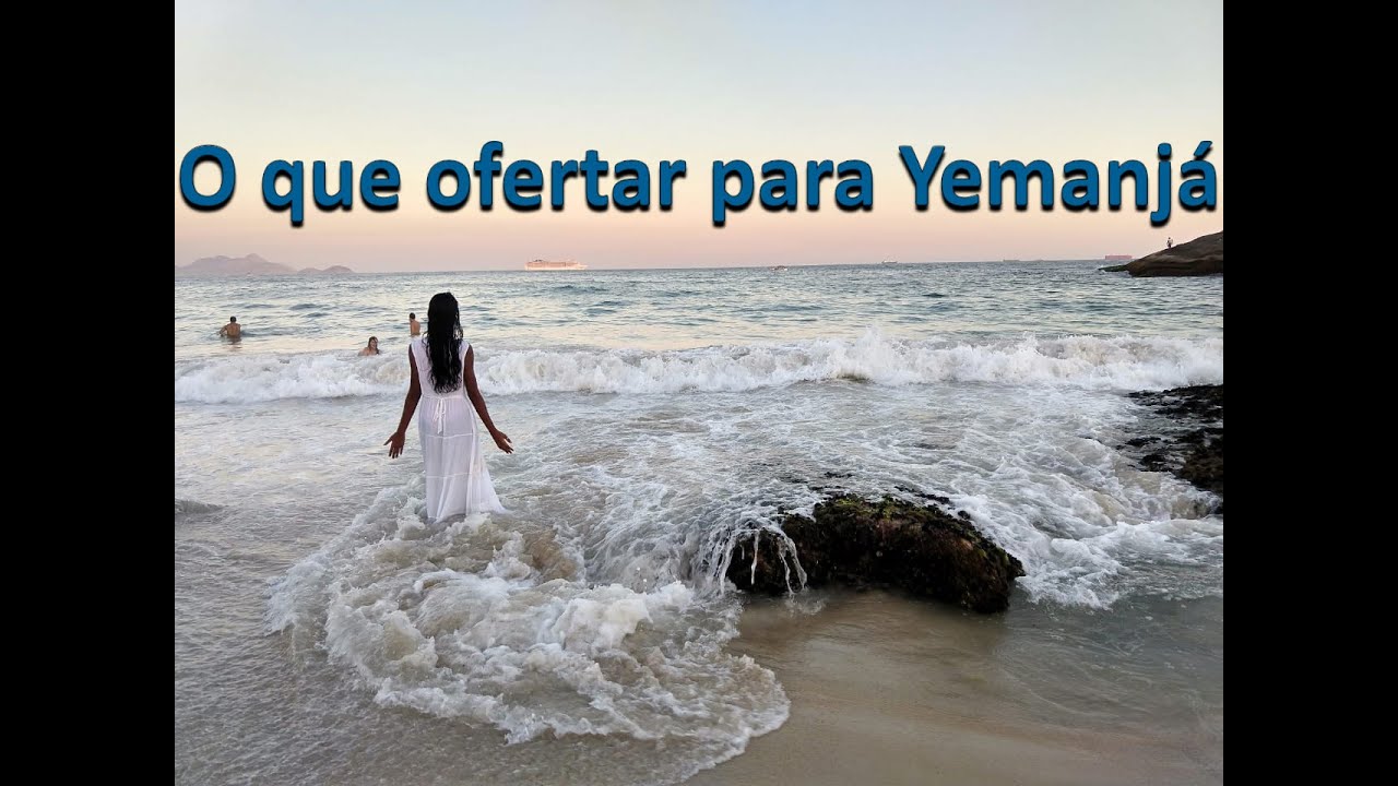 O QUE OFERTAR PARA YEMANJÁ