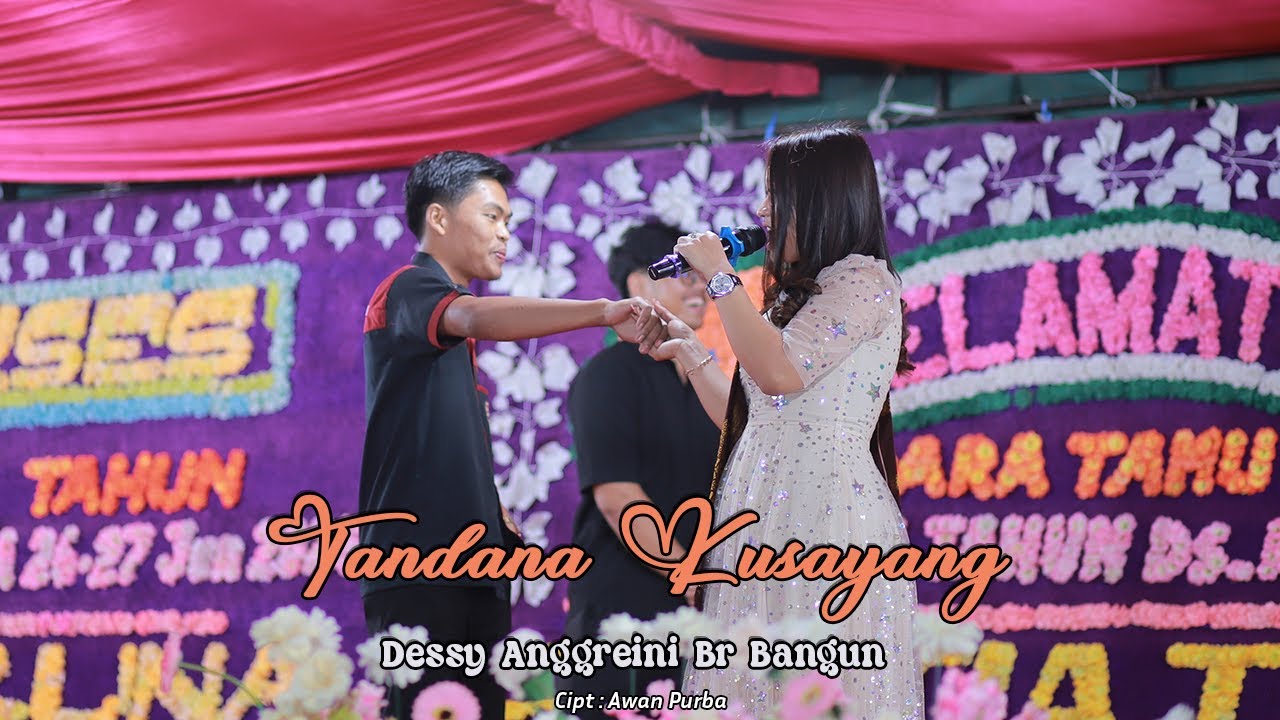 DESSY ANGGREINI BR BANGUN - LAGU KARO TANDANA KUSAYANG - KERJA TAHUN KUTABULUH TIGAKRENDA