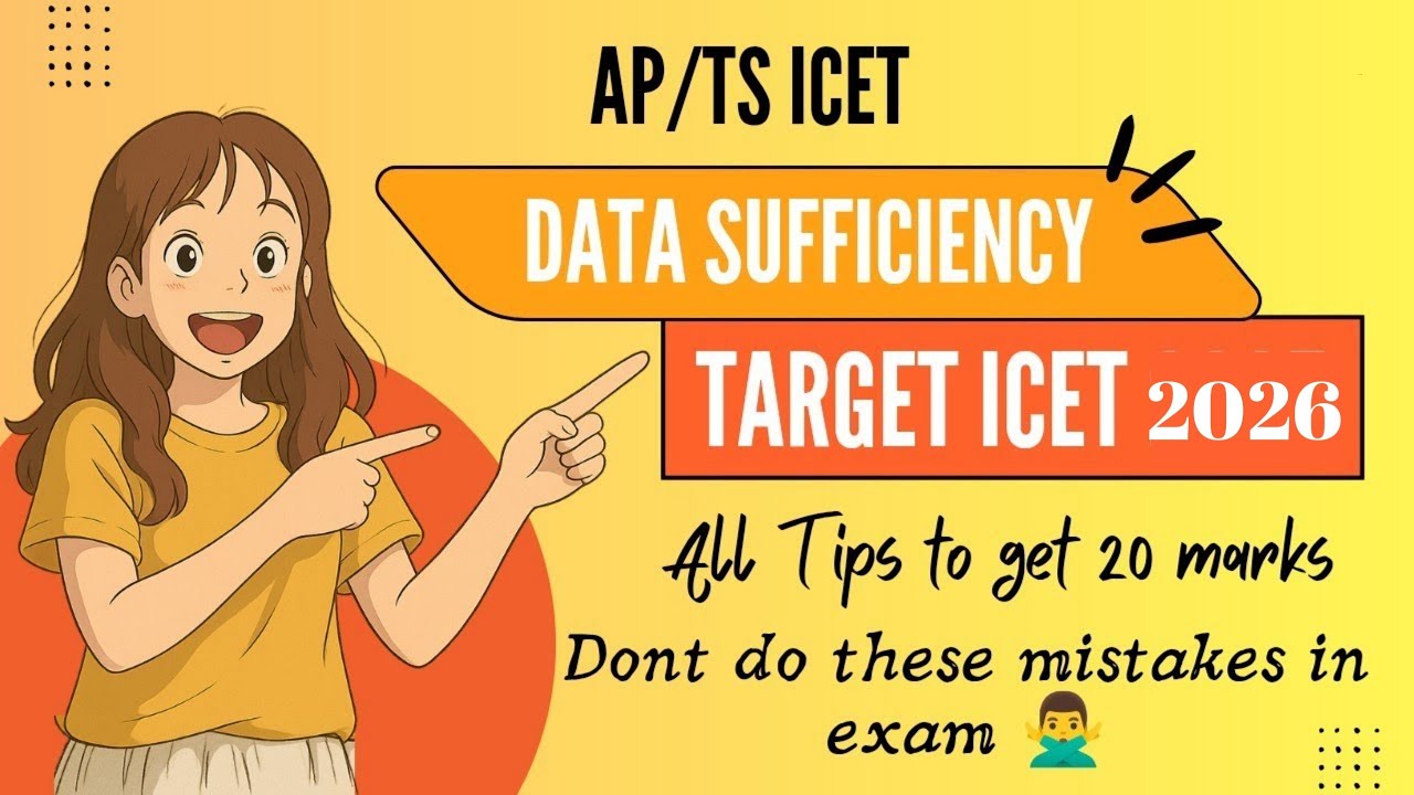 DATA SUFFICIENCY || AP / TS ICET 2025 || 20 MARKS || ALL TIPS TO GET MARKS || TARGET ICET 2025