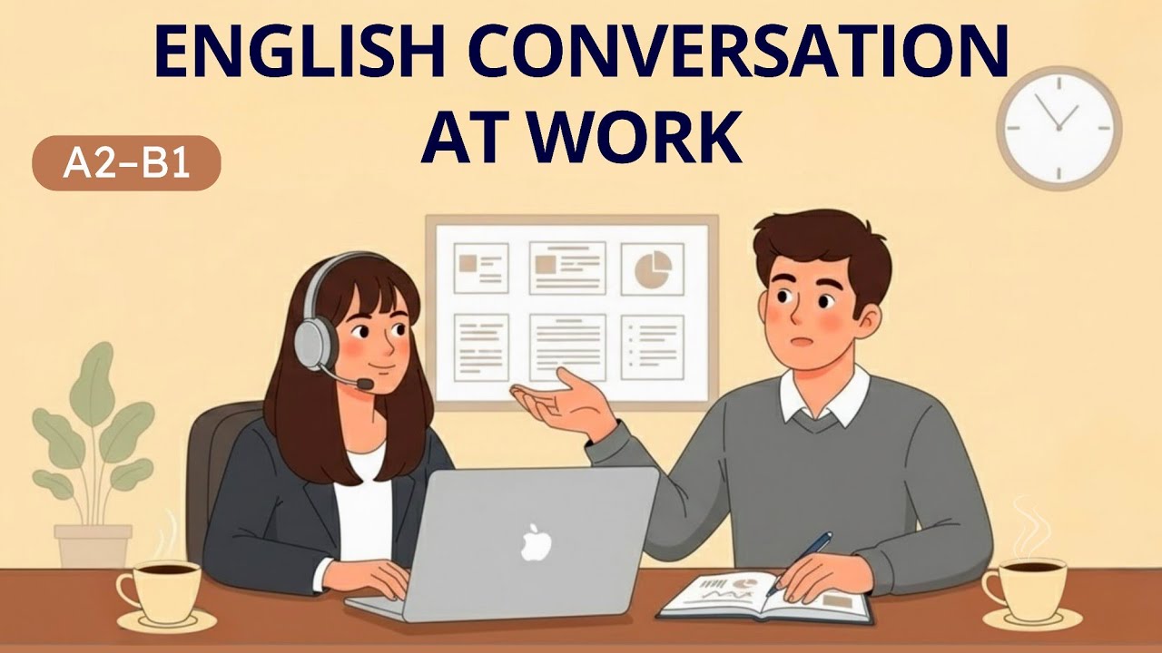 English Conversation at Work | Beginner Practice (A2–B1)