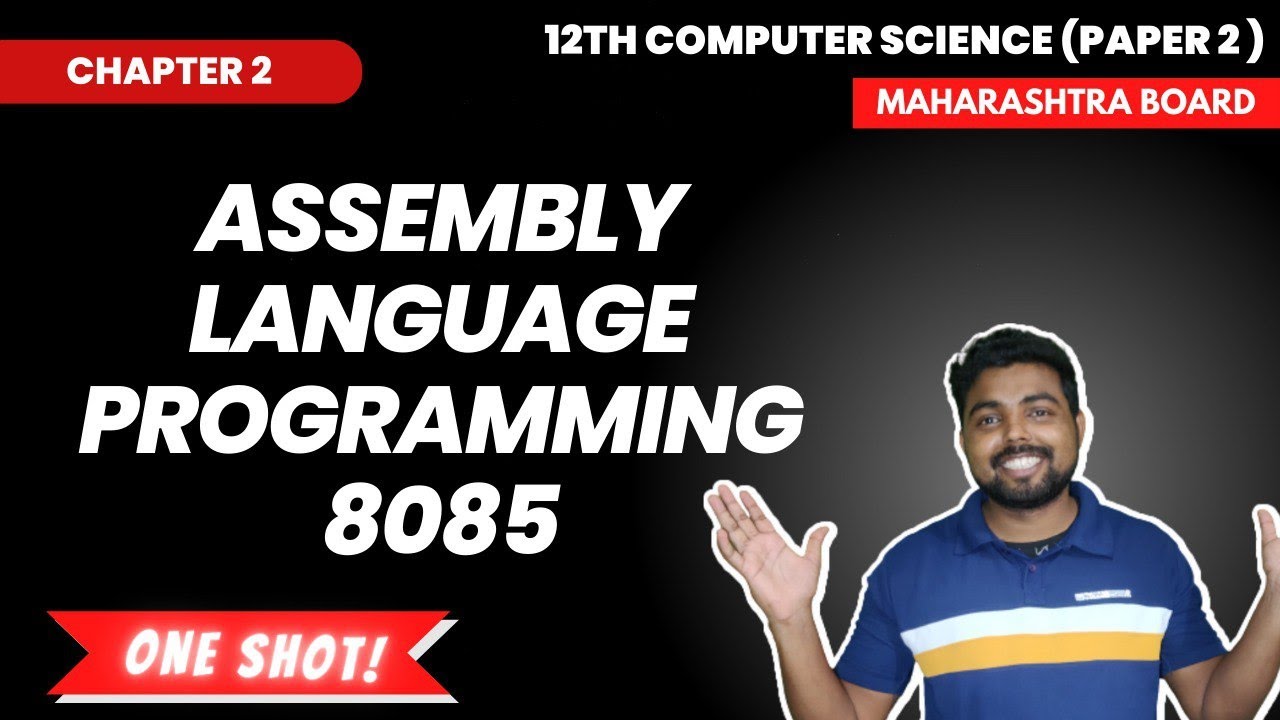 Chap. 2 Assembly Language Programming  8085 | 12th CS Part 2 | ONE SHOT
