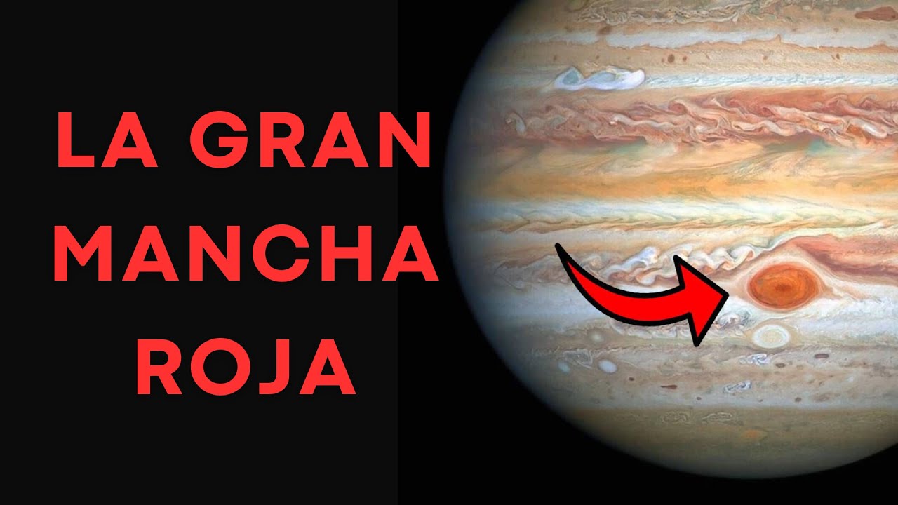LA GRAN MANCHA ROJA DE J&Uacute;PITER: Misterios y Ciencia detr&aacute;s de la Tormenta Eterna