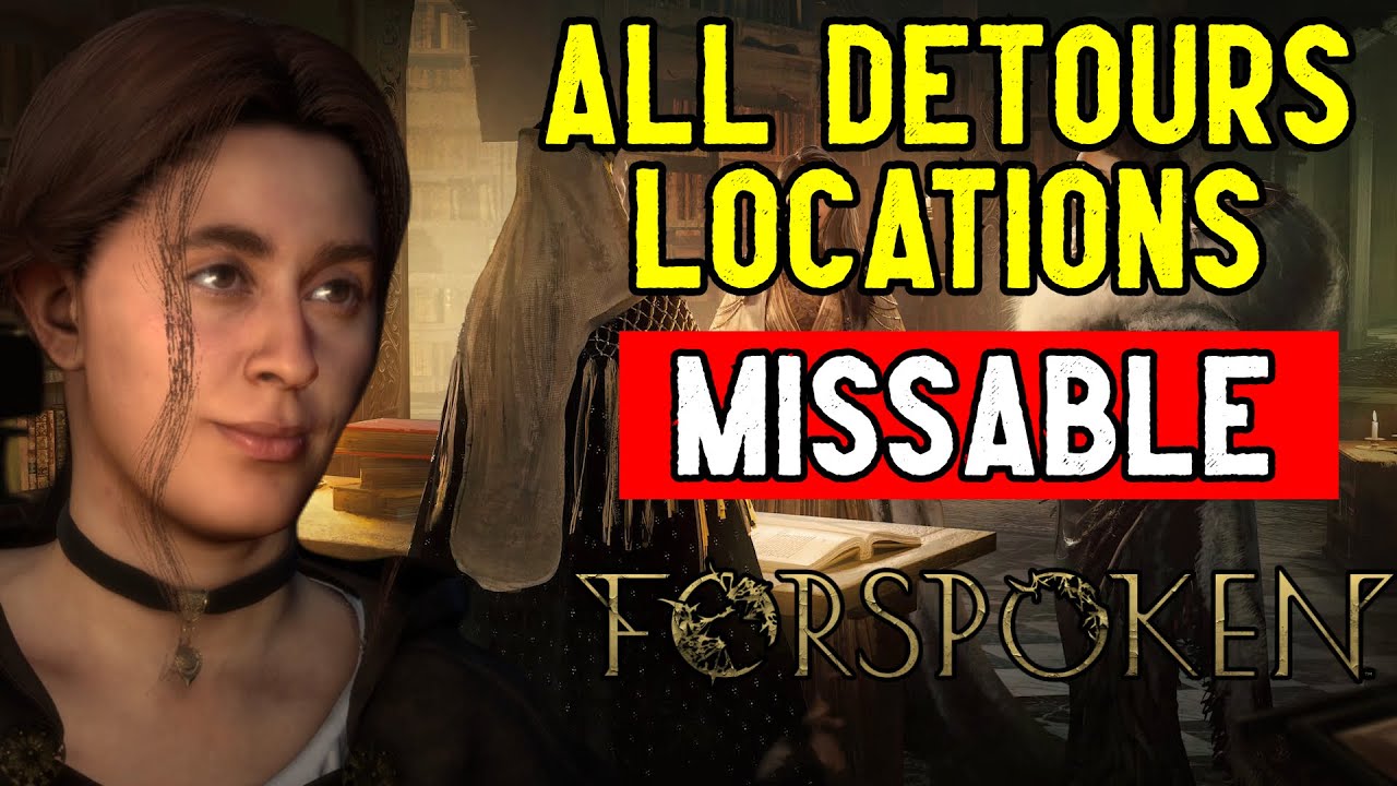 Forspoken - All Missable Detours (Side Quests) Locations In Cipal