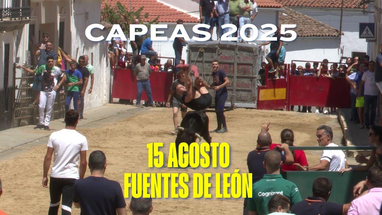Emisión en DIRECTO - Capeas Fuentes de León 2025 | 15 DE AGOSTO