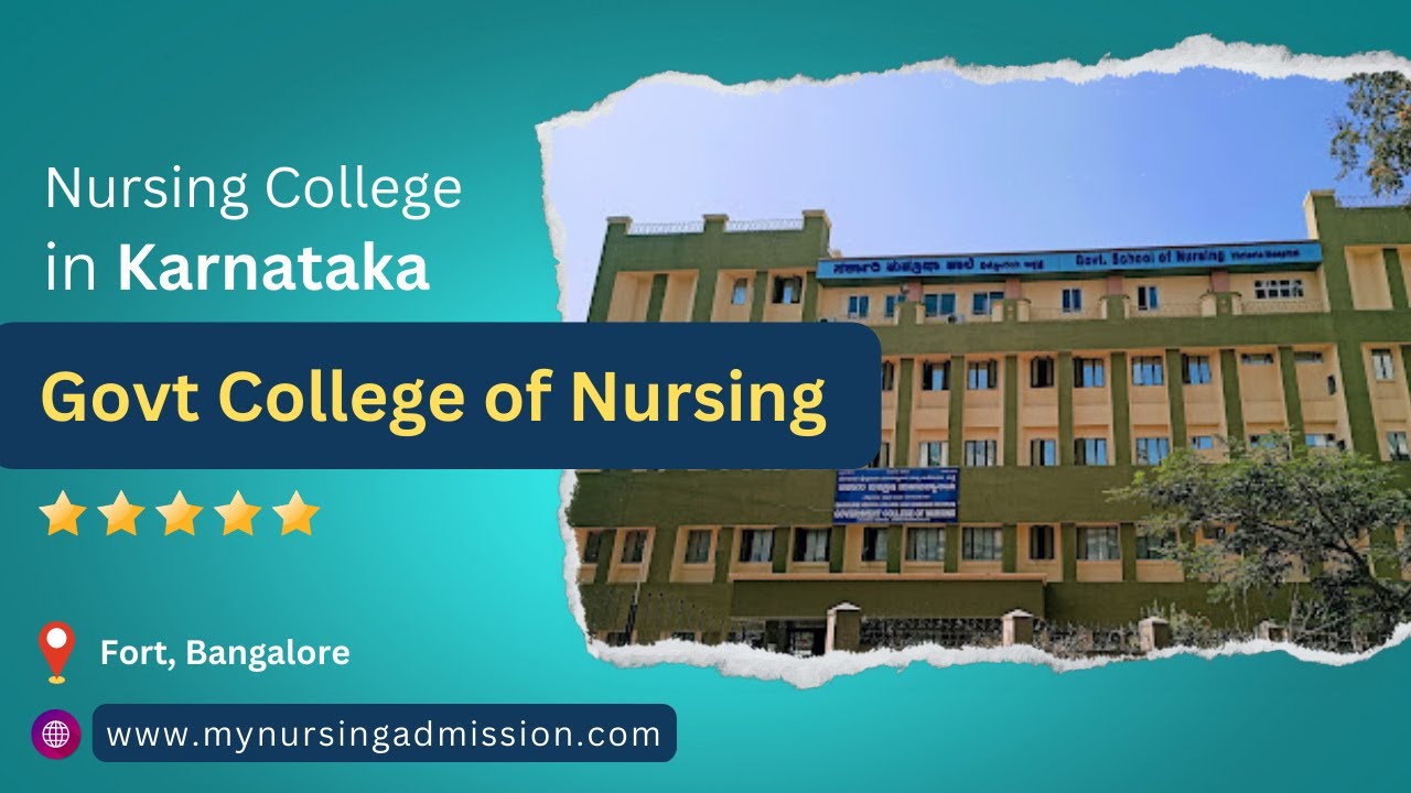 Government College of Nursing - Bangalore | Nursing Colleges In Bangalore | mynursingadmission.com