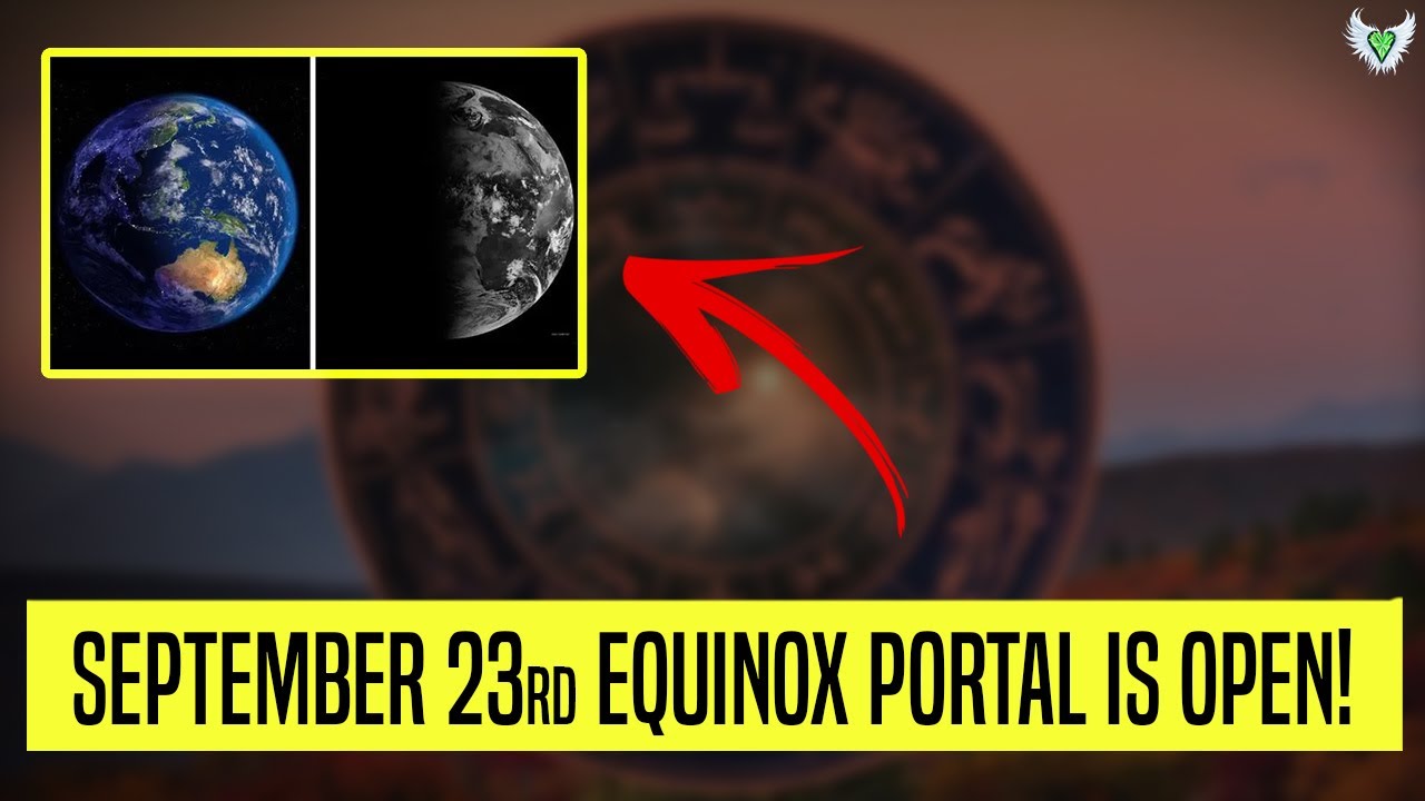 September 23rd EQUINOX PORTAL IS OPEN! [Message for you]