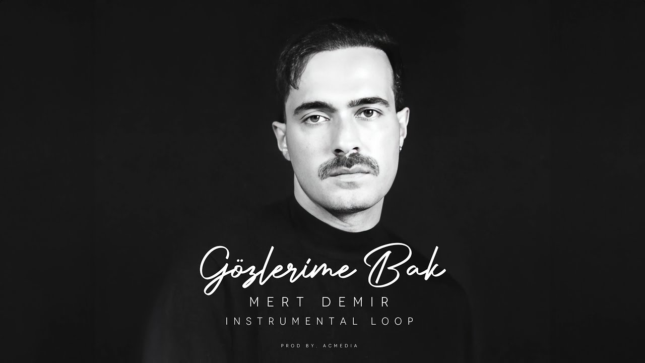G&ouml;zlerime Bak Instrumental Loop - Mert Demir