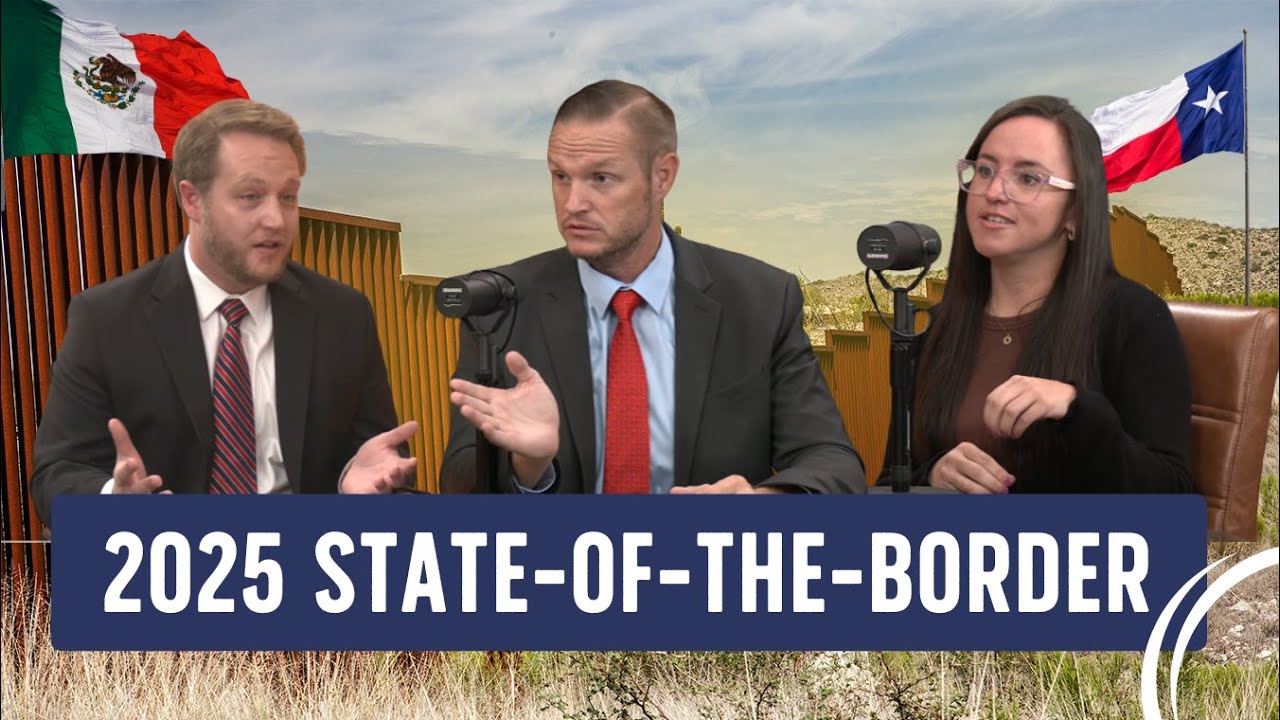 2025 Border Crisis Update | TPPF Spotlight