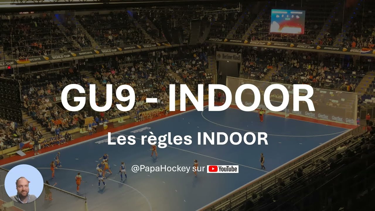 GU9 - INDOOR - Les règles de hockey INDOOR
