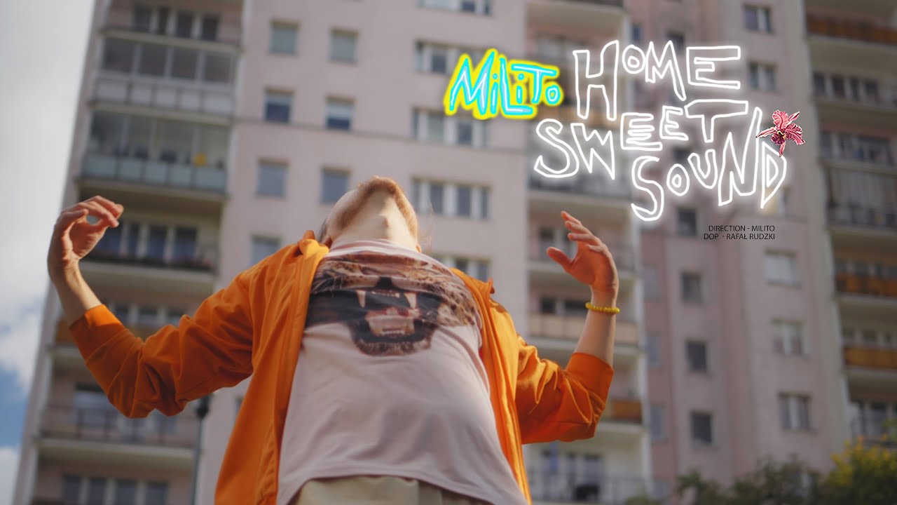 MILITO | HOME SWEET SOUND | OFFICIAL MUSIC VIDEO