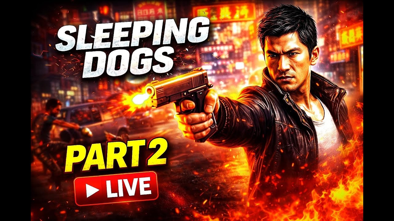 LIVE NOW - Sleeping Dogs | part 2 (PC GAMEPLAY)