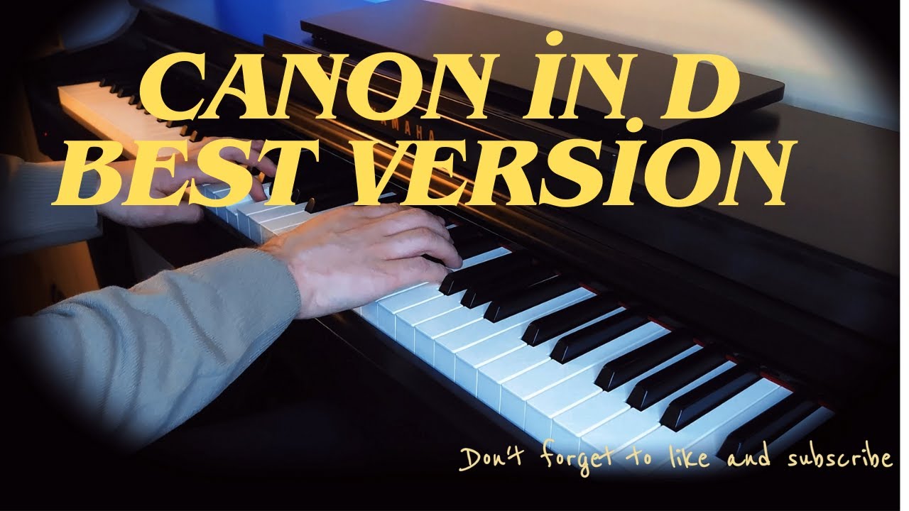 Relaxing Music / Pachelbel Canon in D ( Best Piano Version)