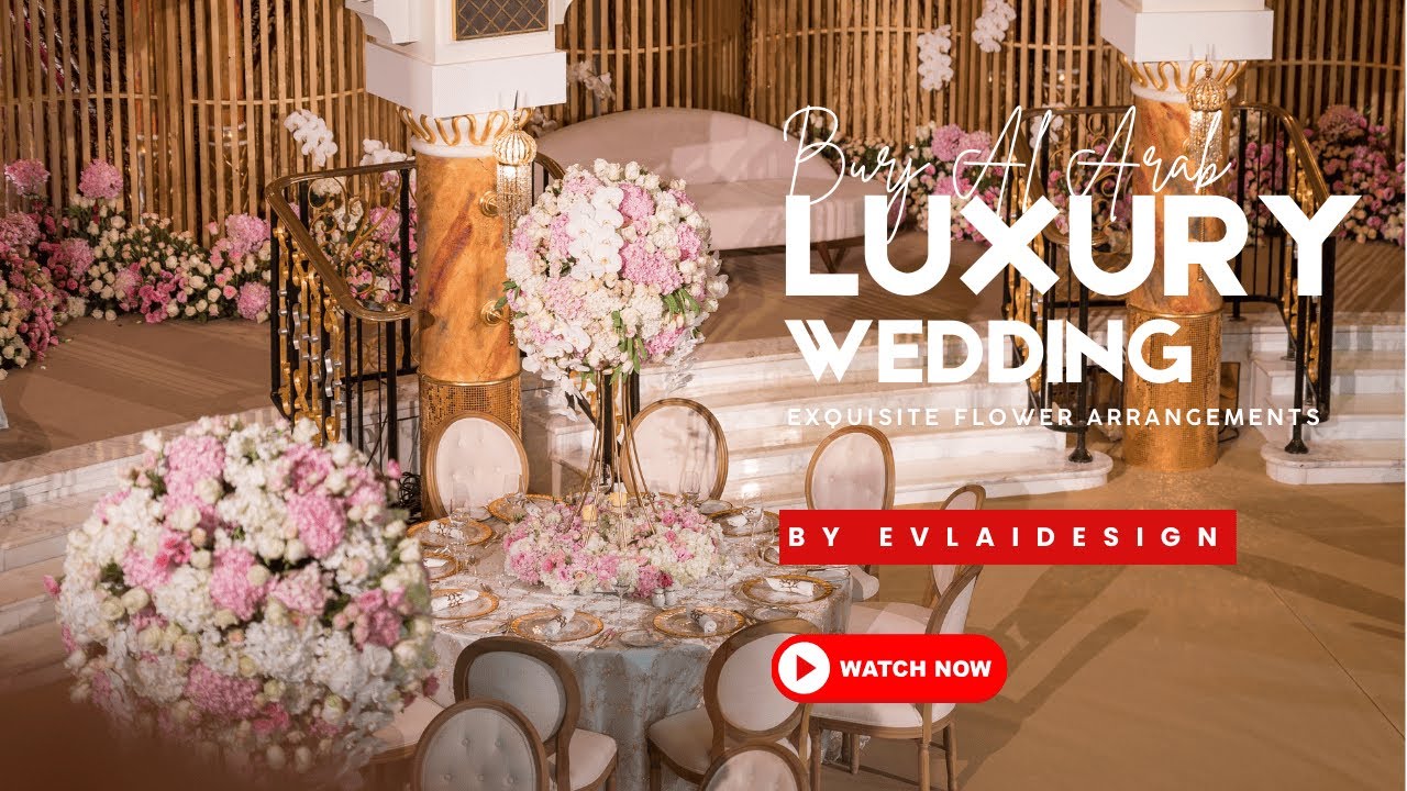 Inside Dubai&rsquo;s Most Lavish Wedding | Luxury Wedding Floral Arrangements By Evlai Design