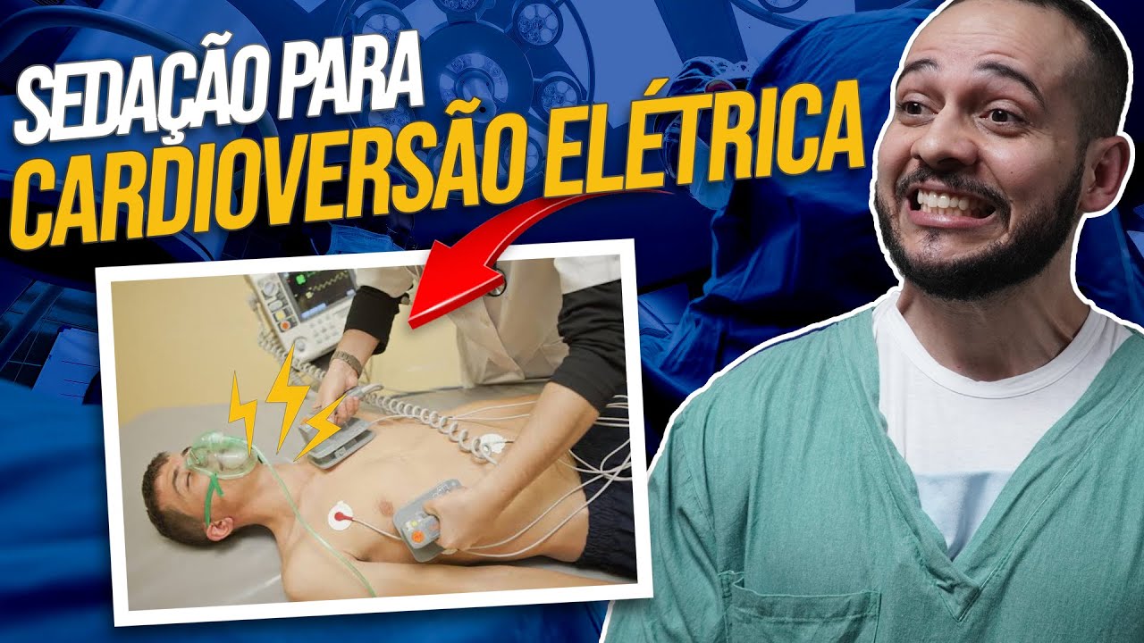 Como fazer a sedação para cardioversão elétrica