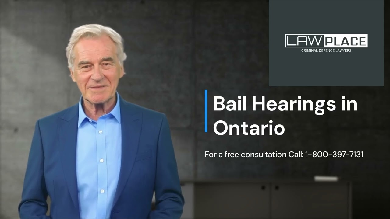 Bail Hearing in Ontario- Bail Lawyers