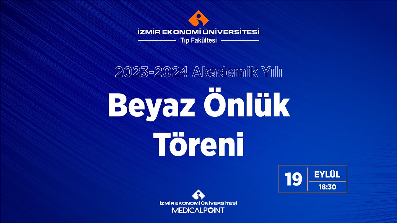 İzmir Ekonomi Üniversitesi - Tıp Fakültesi Beyaz Önlük Töreni