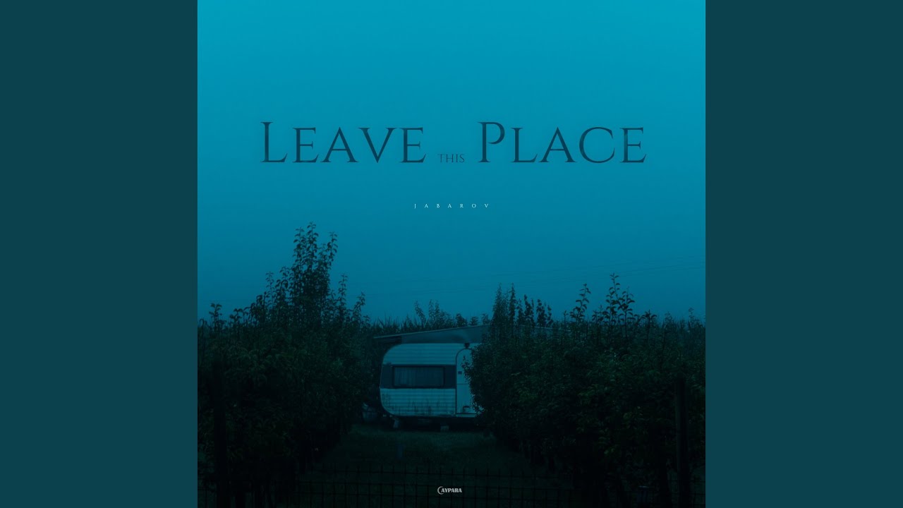 Leave This Place