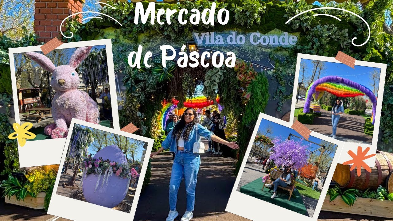 MERCADO DE PÁSCOA, VILA DO CONDE PORTUGAL 🇵🇹