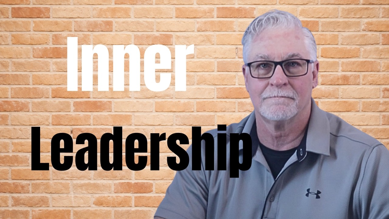 Why Inner Leadership Matters