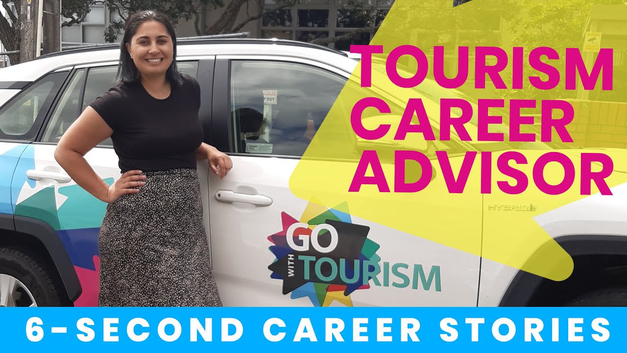 Tourism Career Advisor | 6-second career stories