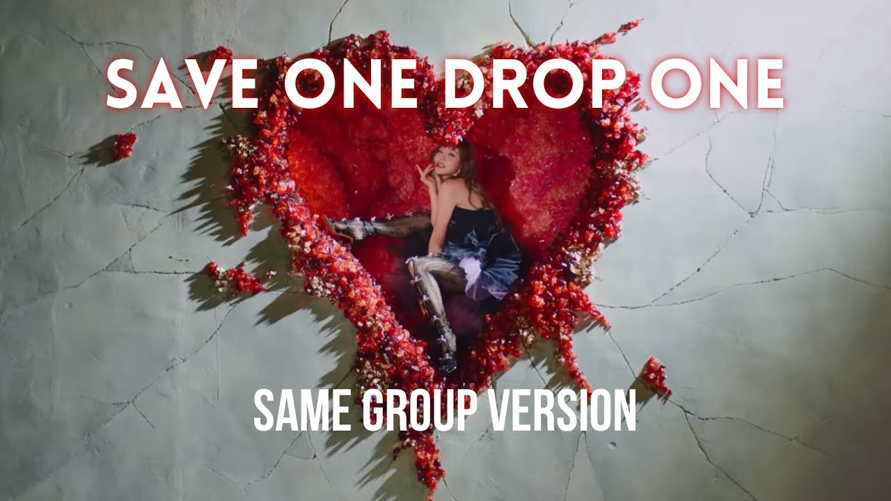 [SAVE ONE DROP ONE] SAME GROUP VER.