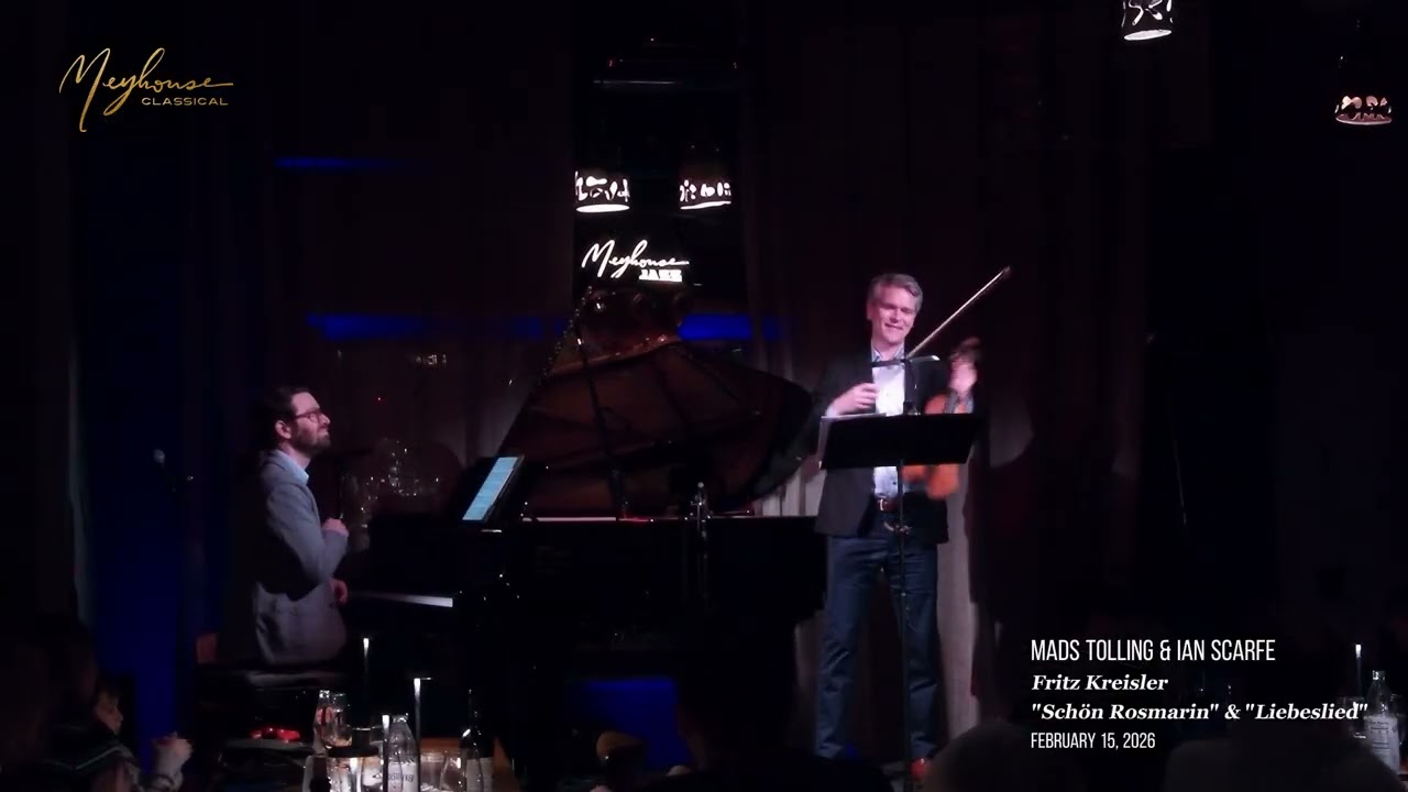 Meyhouse Classical:  Mads Tolling and Ian Scarfe playing Fritz Kreisler