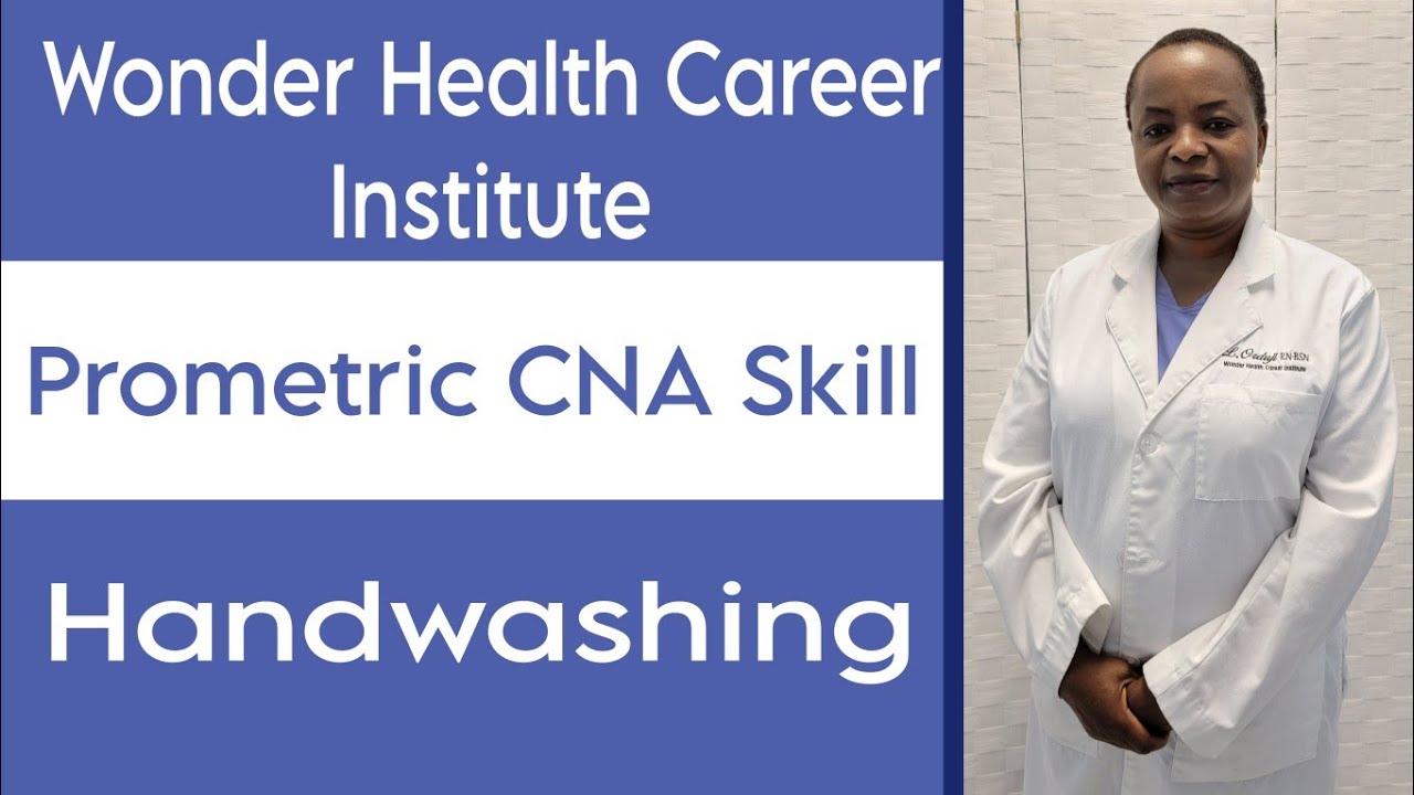 Handwashing: Prometric  CNA Skill