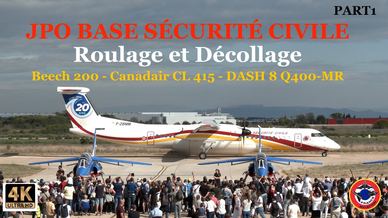 JPO BASE SÉCURITÉ CIVILE NÎMES GARONS ROULAGE ET DÉCOLLAGE BEECH 200 CANADAIR CL415 DASH 8 Q400MR