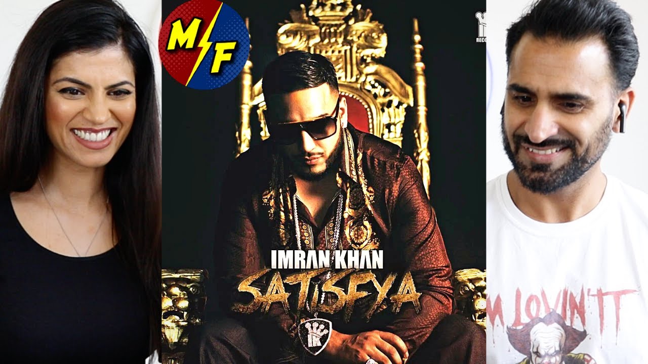 Imran Khan - Satisfya | Official Music Video REACTION!!