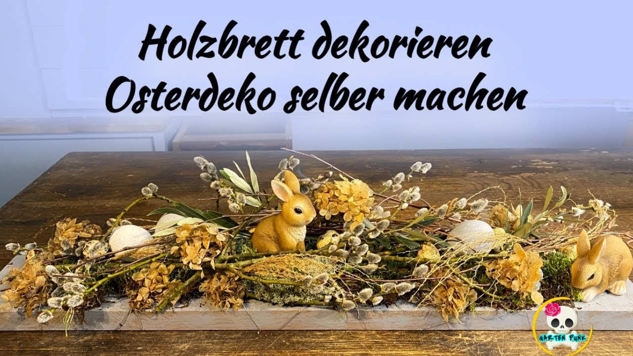 DIY - RUCKZUCK OSTERDEKO zum selber machen - HOLZBRETT DEKORIEREN OSTERN