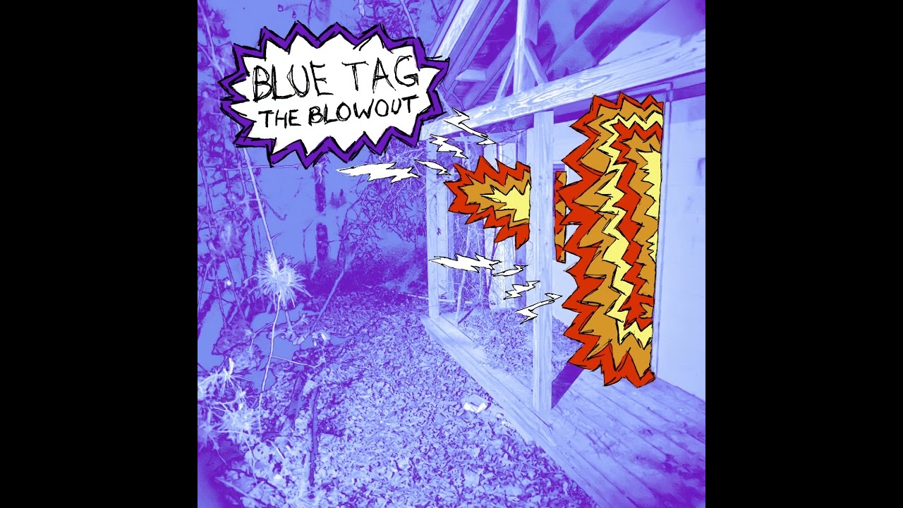 Blue Tag - The Blowout