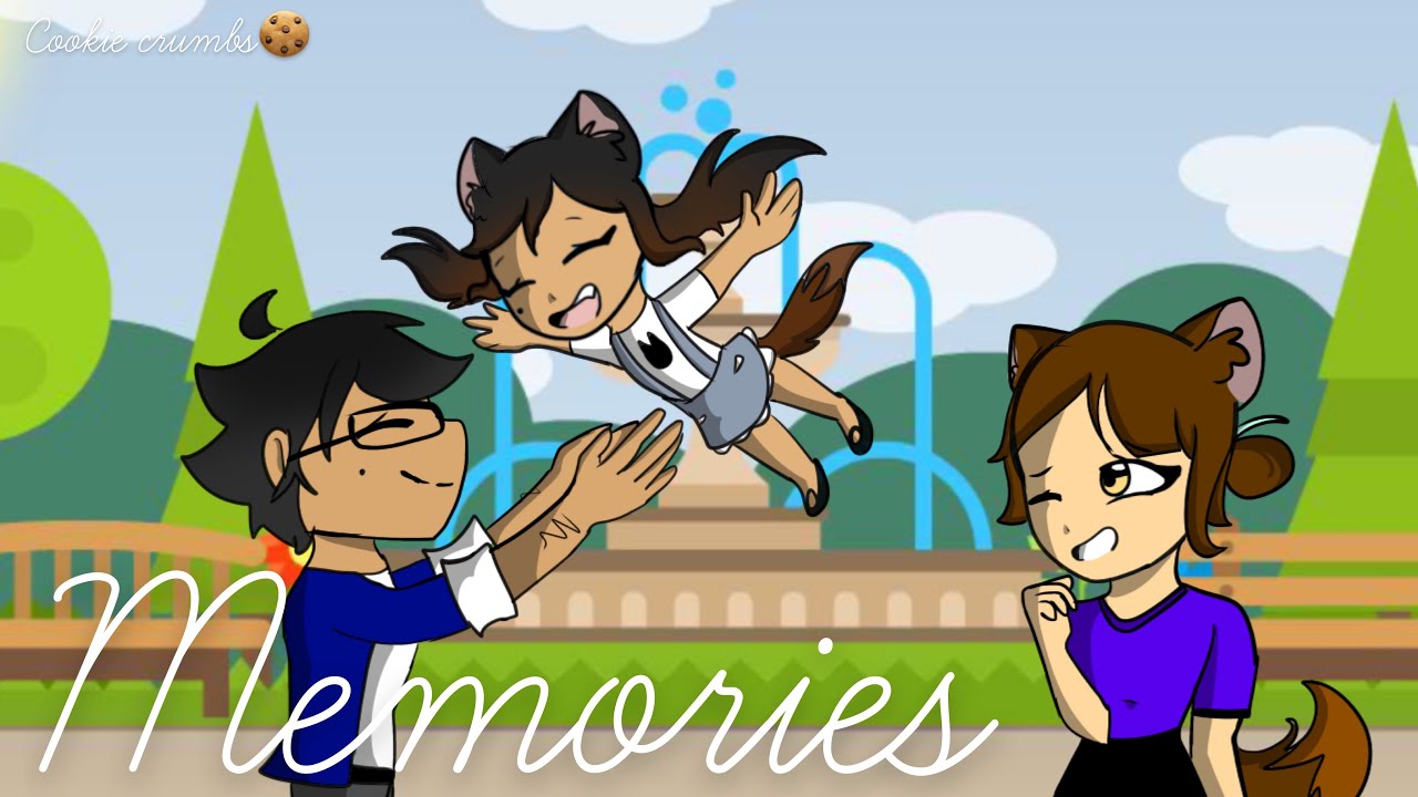 ~Memories~ |GLMV|