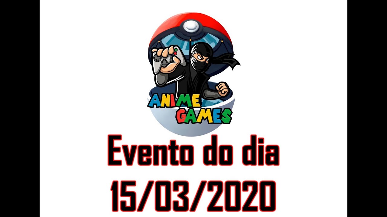Anime Games Primeira Edi&ccedil;&atilde;o 15 de Mar&ccedil;o de 2020