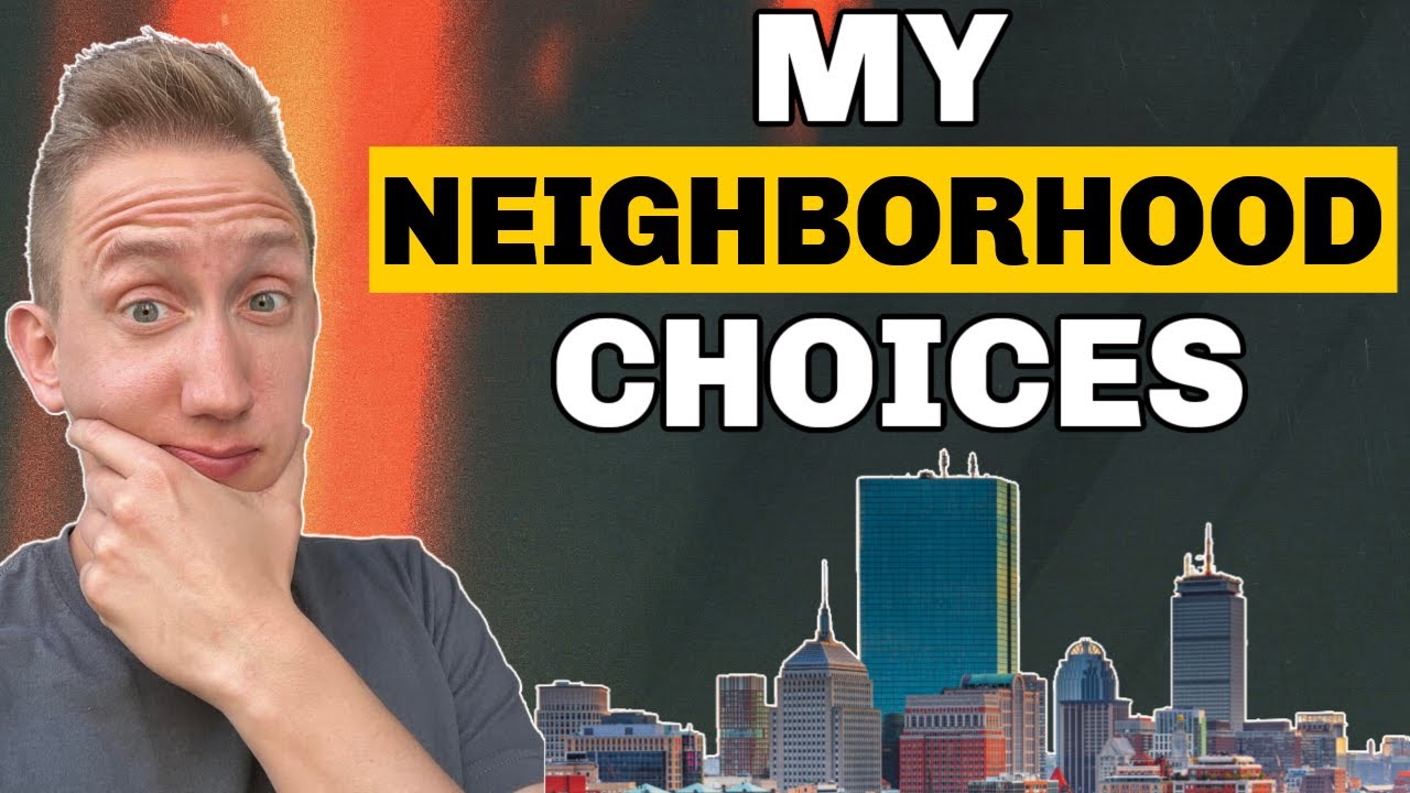 Where I Would Live in Boston | Ask a Real Estate Agent!