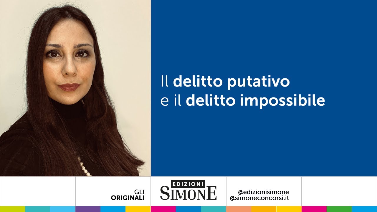 Il delitto putativo e il delitto impossibile