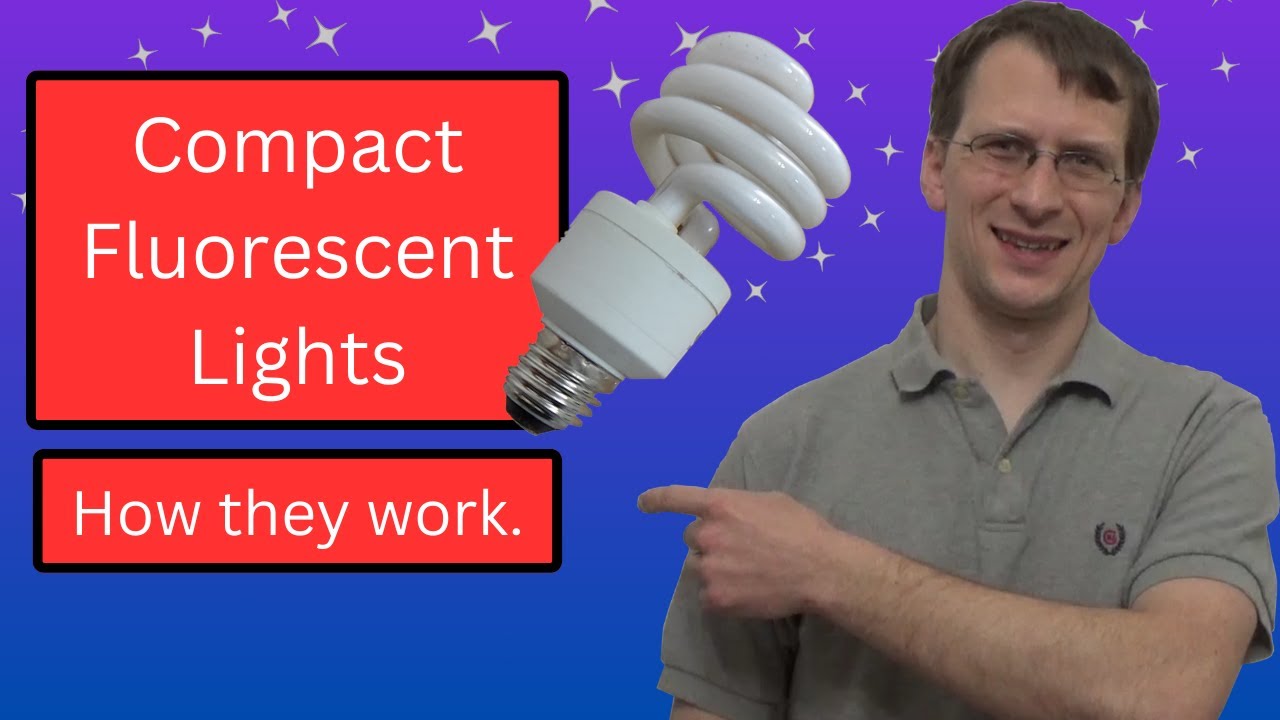 How do Compact Fluorescent Bulbs Work?