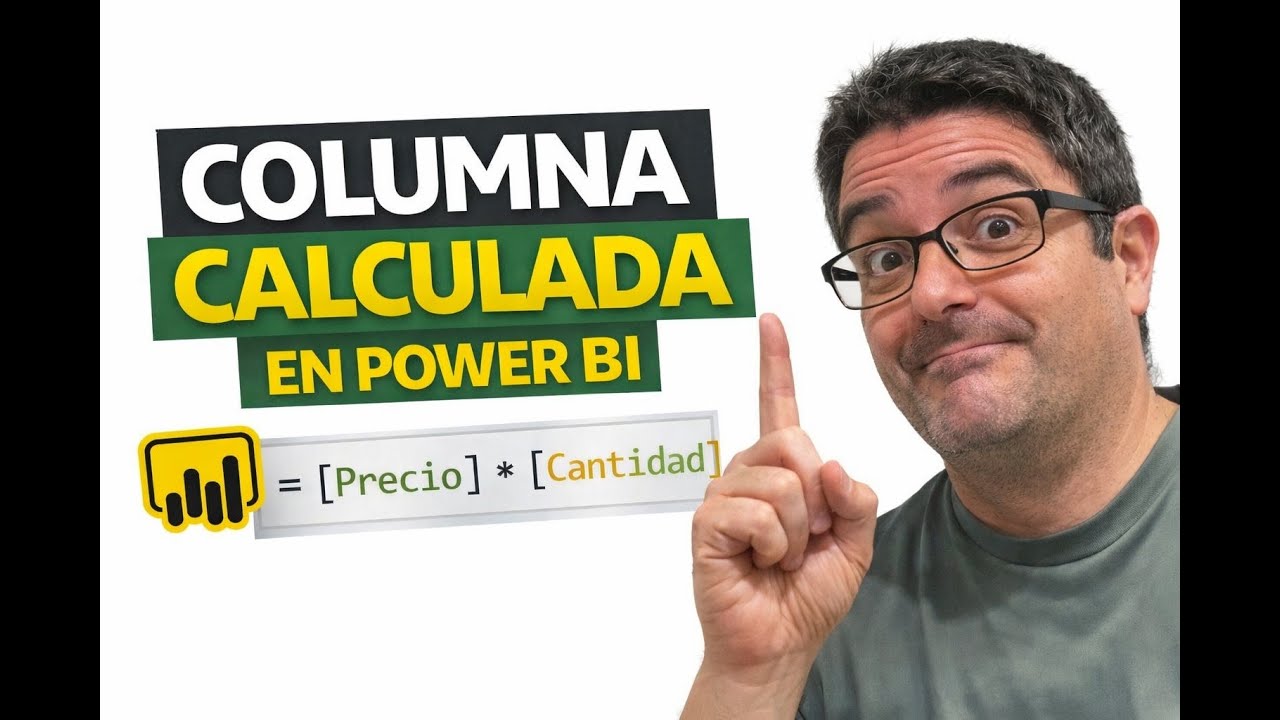 📊 Power BI: Cómo crear columnas calculadas paso a paso