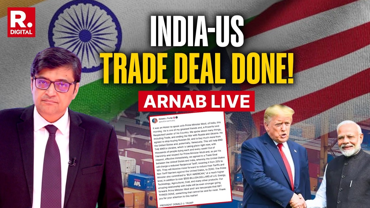 Arnab LIVE: President Trump Announces India-US Trade Deal