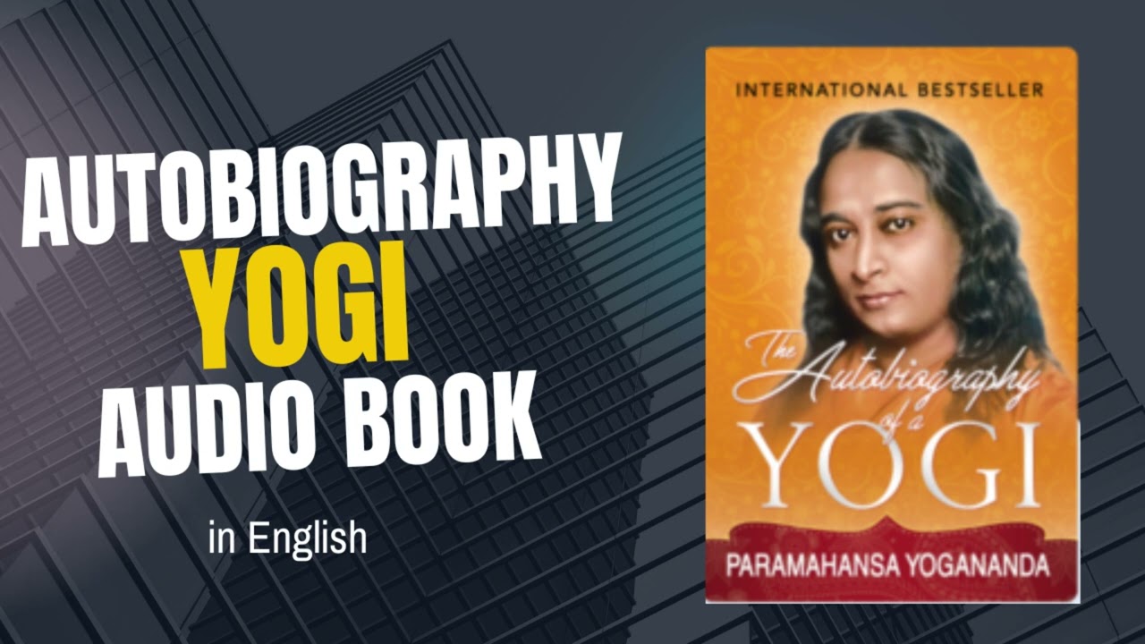 Autobiography of a Yogi Audiobook | Book Summary in English