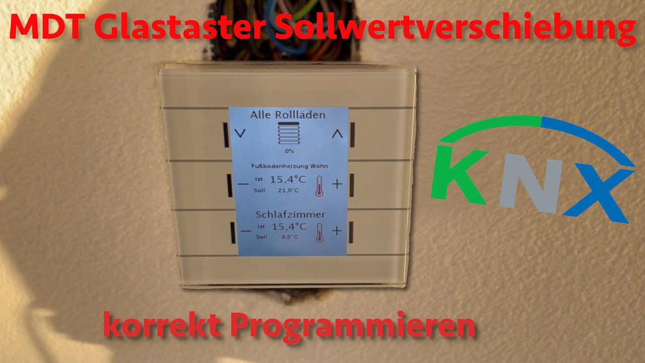 KNX MDT Glastaster Sollwertverschiebung funktioniert nicht | Problemlösung | ETS