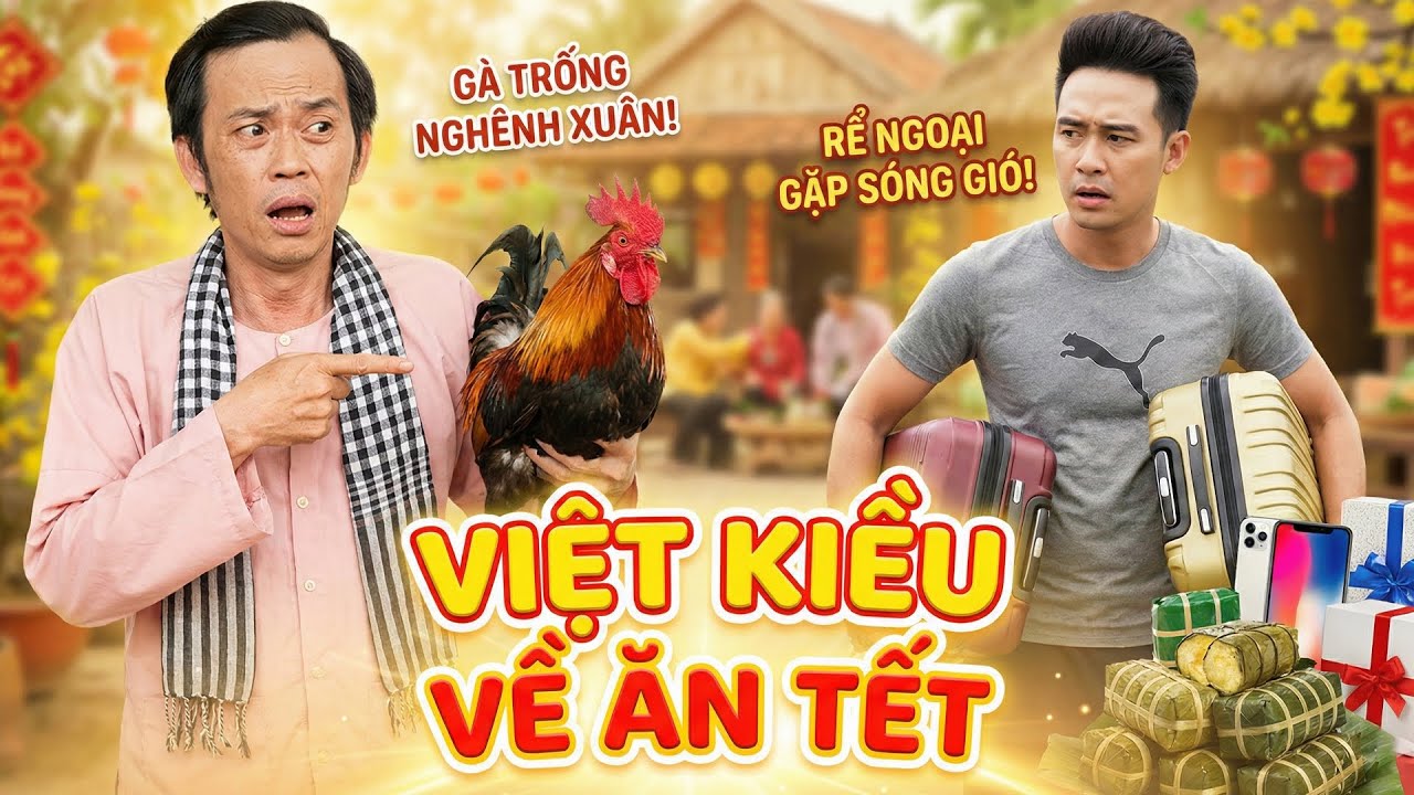 PHIM TẾT 2026 | VIỆT KIỀU VỀ ĂN TẾT | PHIM TẾT HOÀI LINH MỚI NHẤT | PHIM TẾT MIỀN TÂY HAY 2026