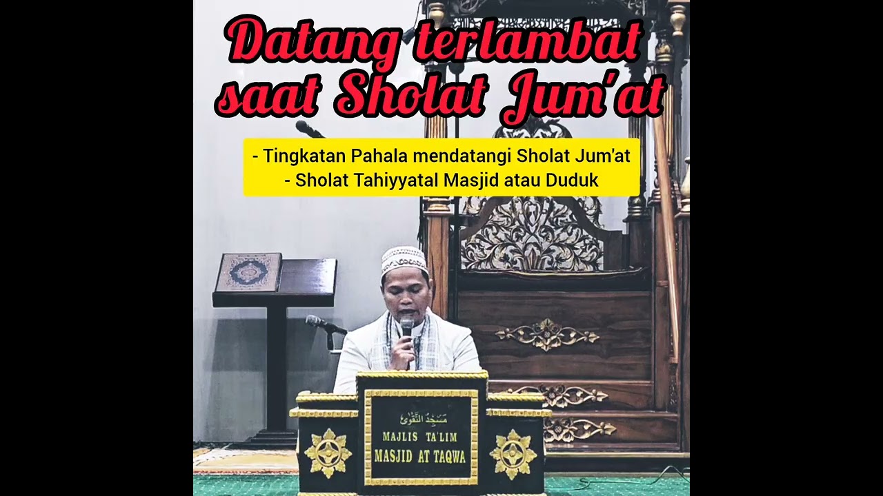 Sholat Jum'at Terlambat ?