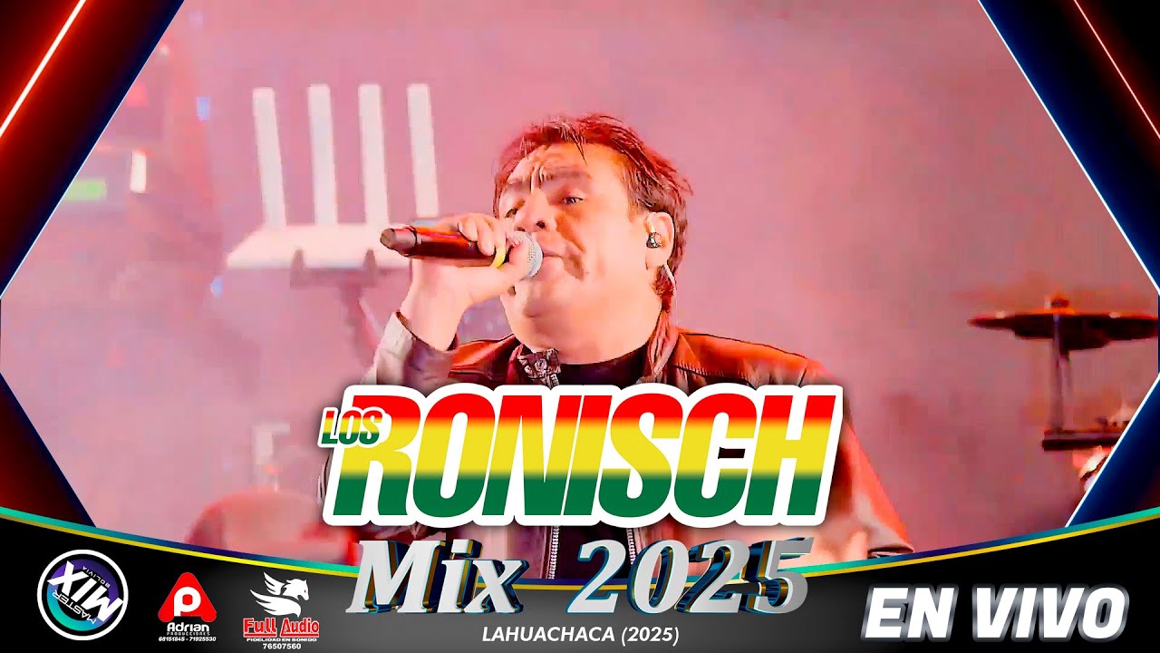 Los Ronisch en Vivo Mix 2025 (Lahuachaca) / Master Mix Bolivia