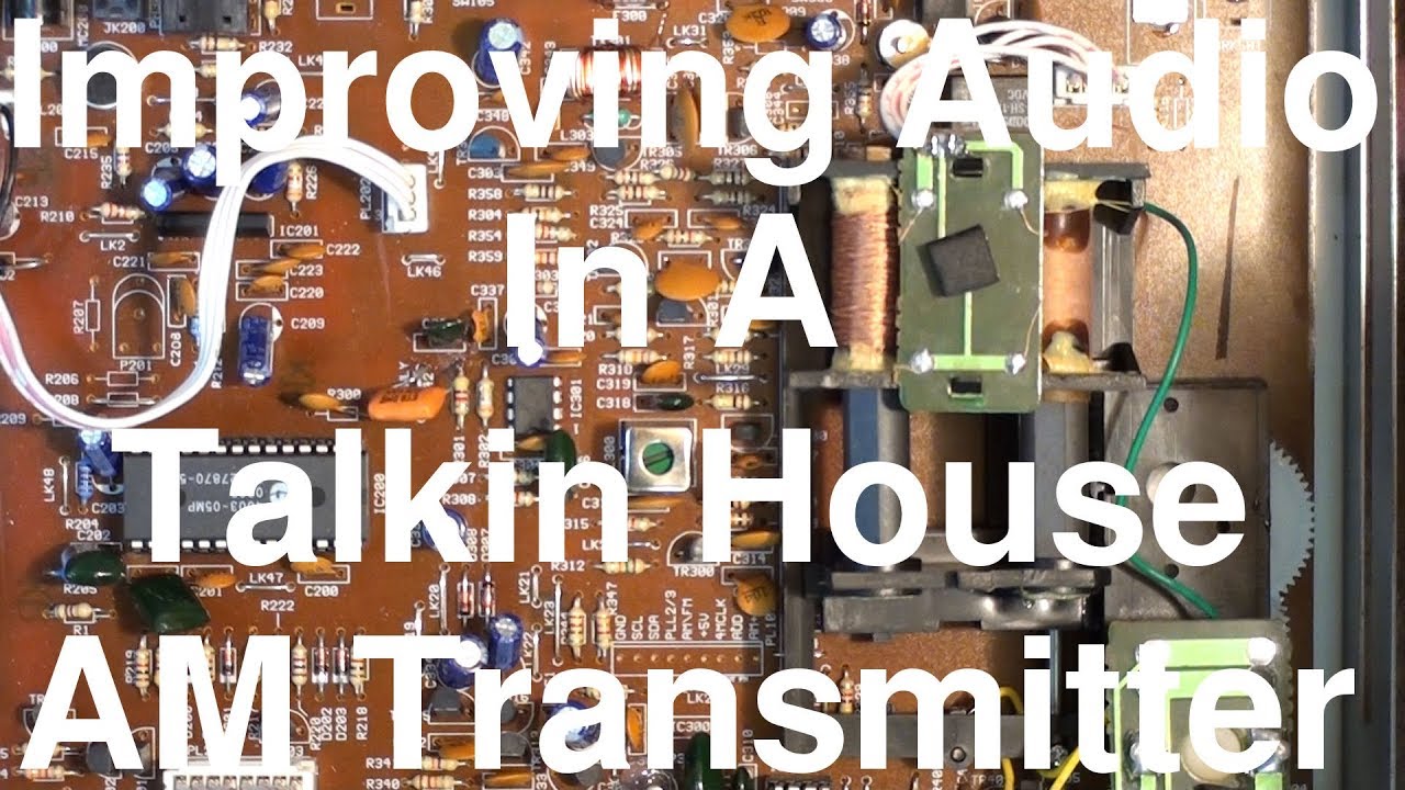 Improving Audio in a Talking House AM Transmitter 4.6