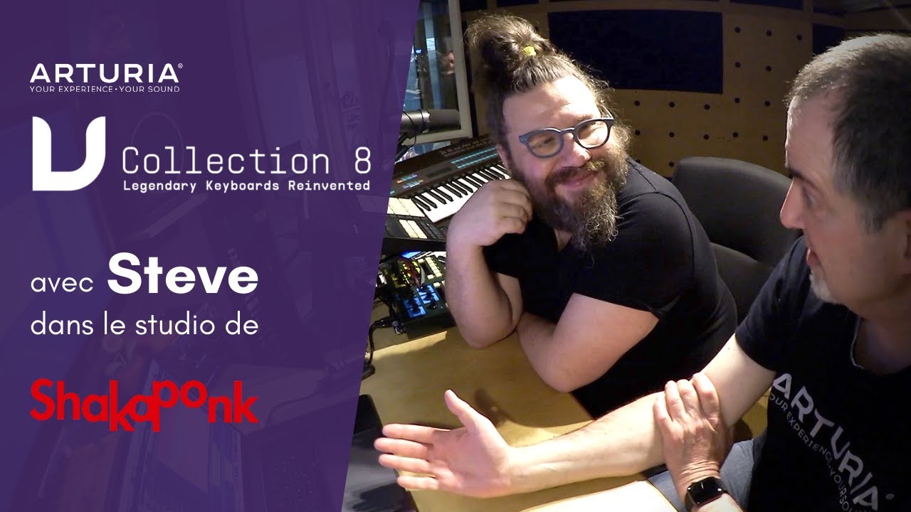 Vidéo ARTURIA V-COLLLECTION 8 avec STEVE de SHAKA PONK décortiquée en studio (La Boite Noire)