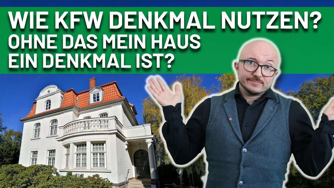 Wie KFW nutzen, wenn mein Haus kein Denkmal ist? | Energieberater kl&auml;rt auf