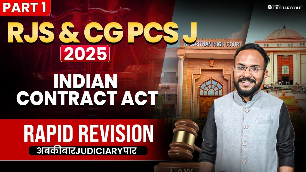 Indian Contract Act Revision for RJS 2025 and Chhattisgarh Judiciary 2025 Exams