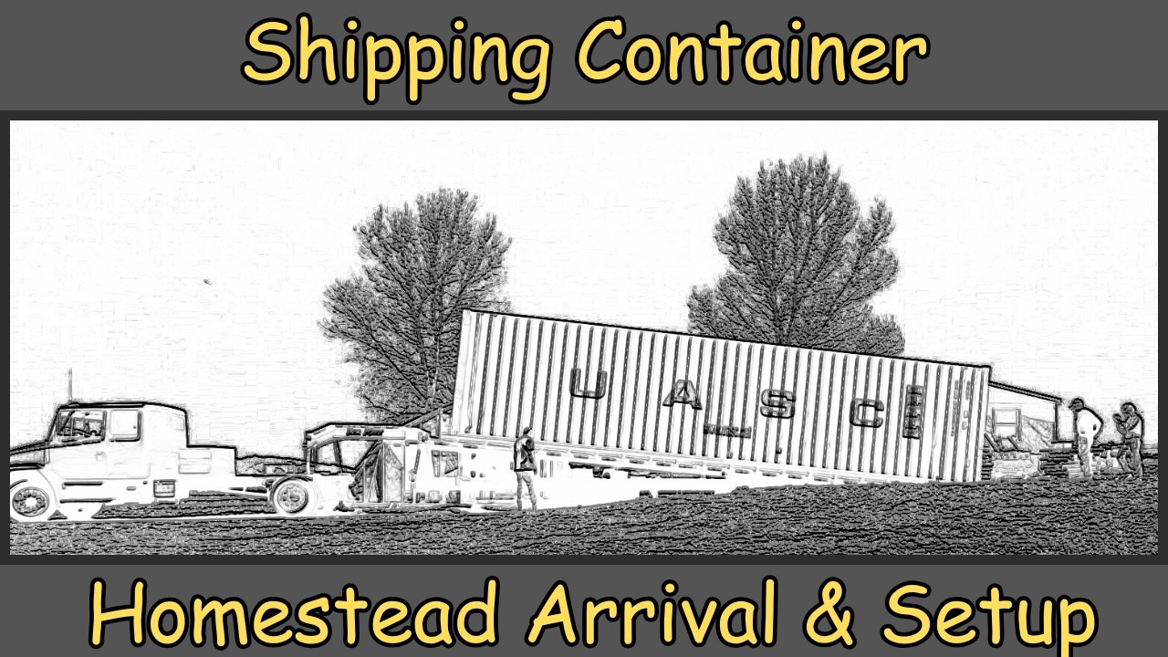 Shipping Container Delivery And Set Up At The Senior Homestead